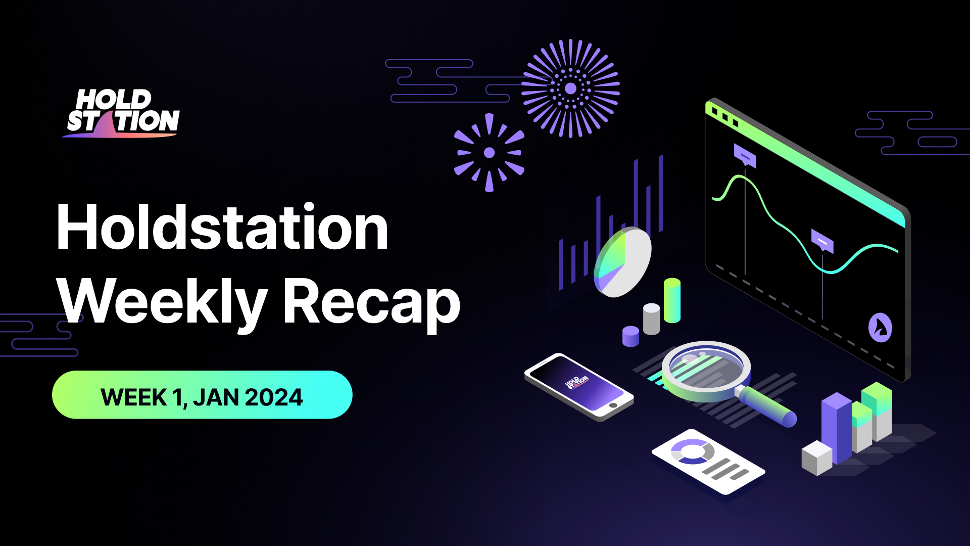 Holdstation Weekly Recap: Week 1, Jan 2024