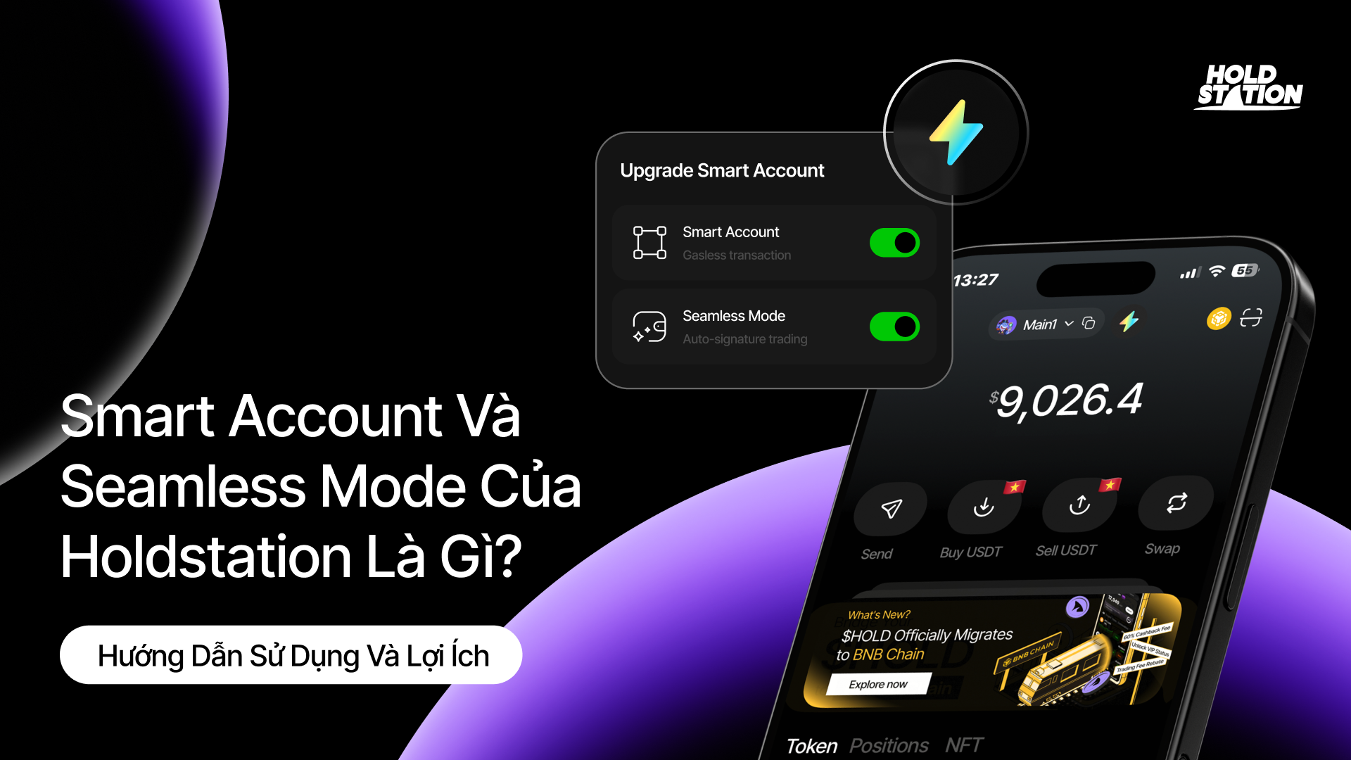 Smart Account Và Seamless Mode Của Holdstation Là Gì? Hướng Dẫn Sử Dụng Và Lợi Ích