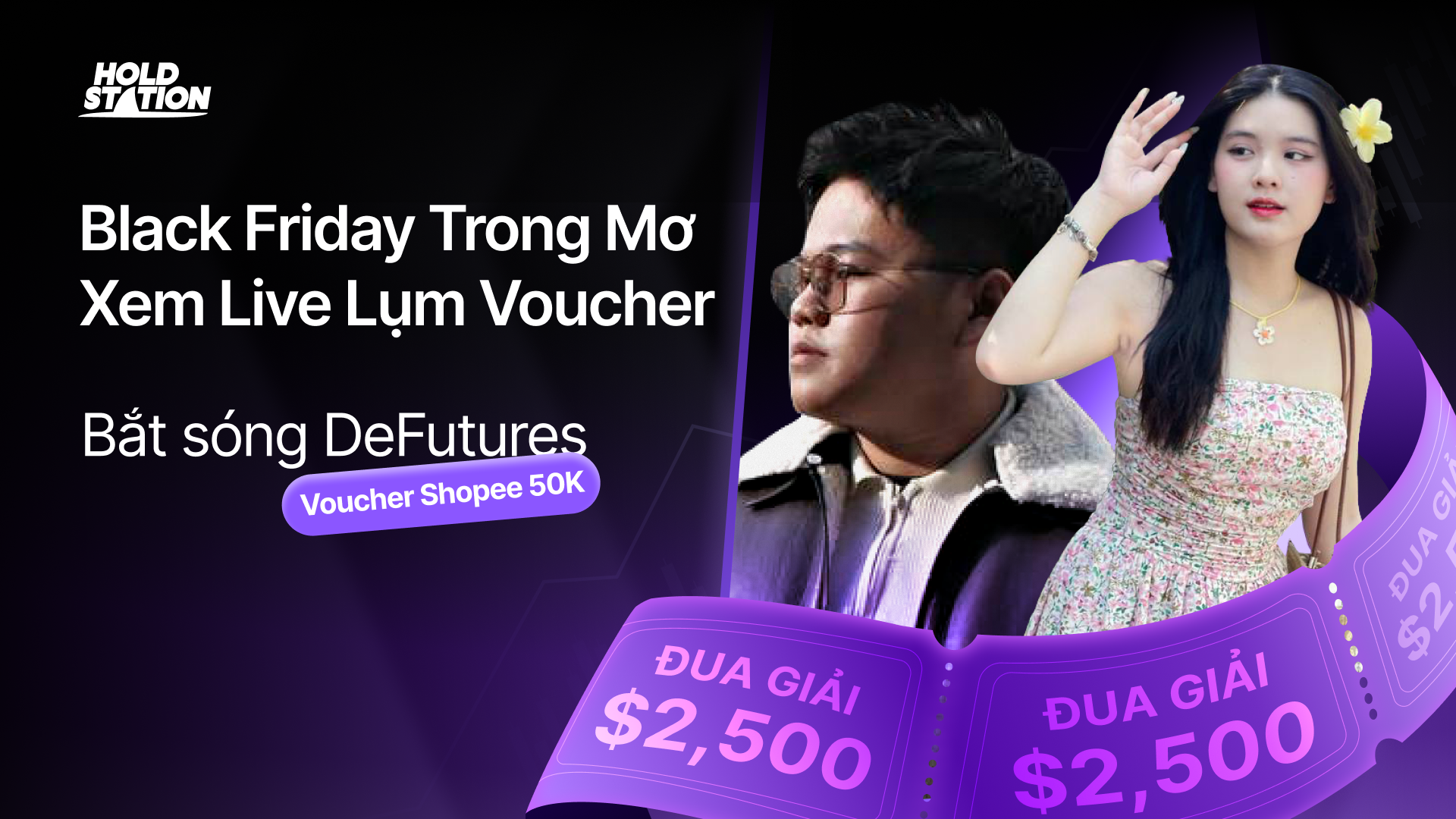 Black Friday Trong Mơ - Xem Live Lụm Voucher cùng Nữ Trader nhà Holdstation
