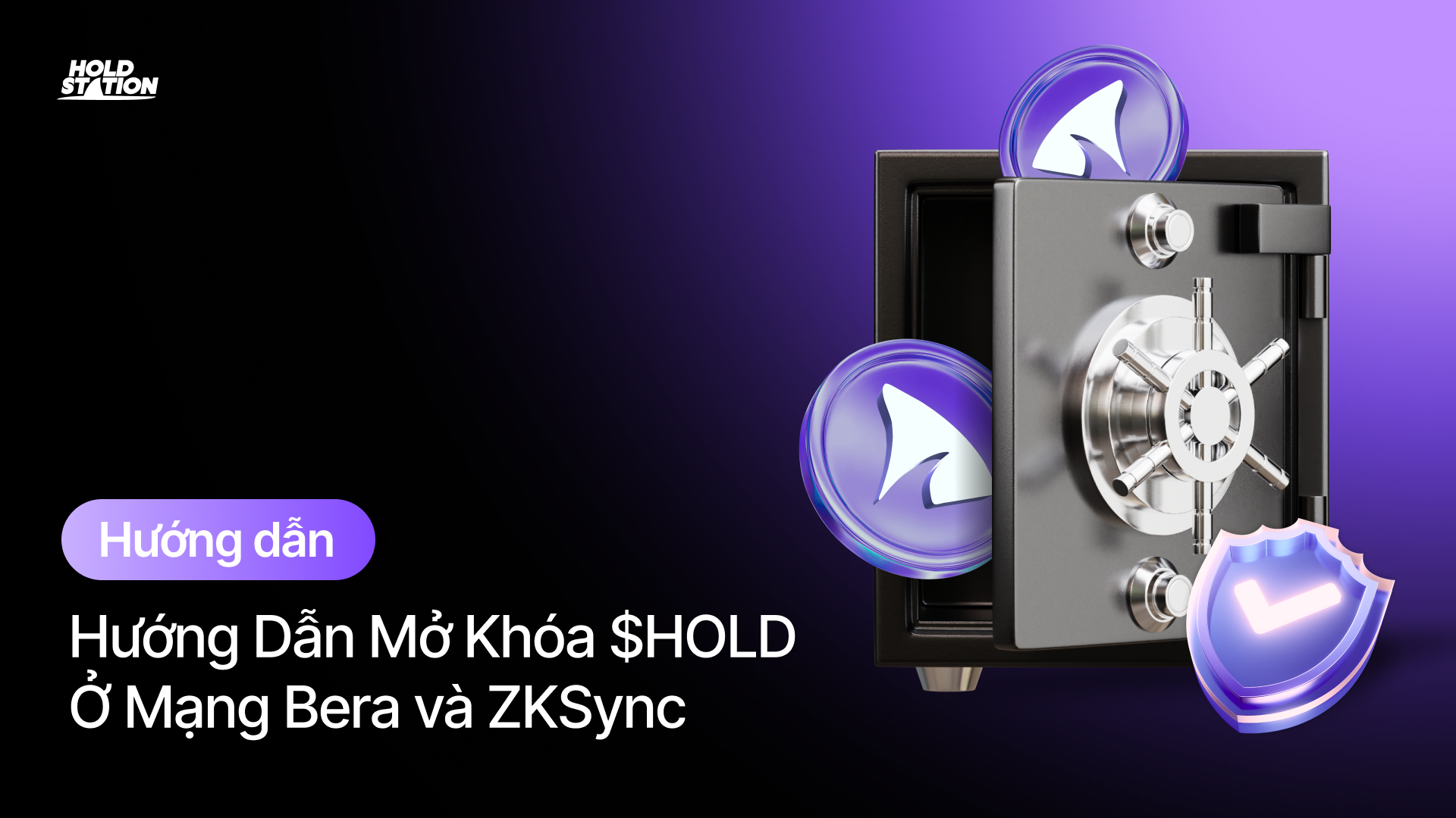 Hướng Dẫn Mở Khóa $HOLD Ở Mạng Bera và ZKSync Một Cách An Toàn