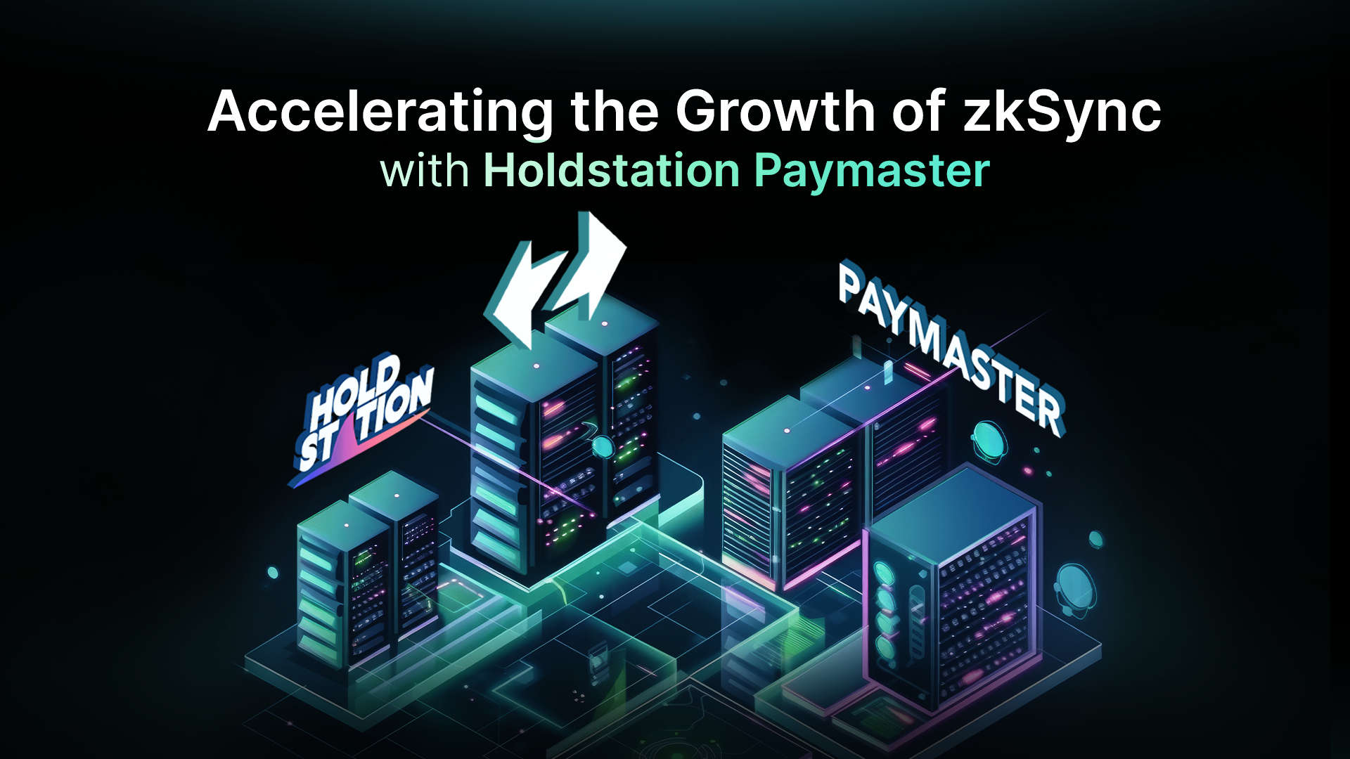 Accelerating the Growth of zkSync with Holdstation Paymaster