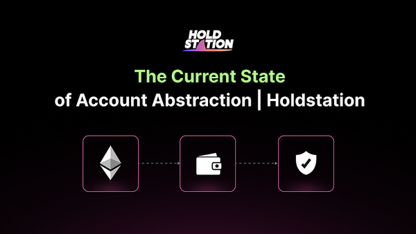 The Current State of Account Abstraction | Holdstation
