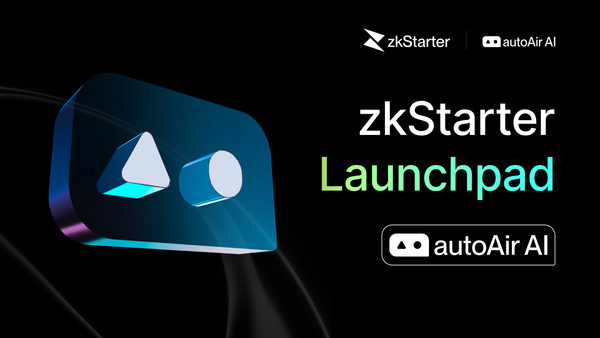 zkStarter Launchpad Unveils: AutoAir AI