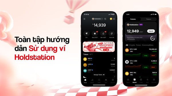 Hướng Dẫn Sử Dụng Ví Holdstation Từ A-Z Cho Người Mới